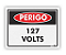 Placa - Perigo 127 V - Imagem 1