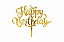 Topo de Bolo Acrílico Happy Birthday Dourado Mod. 2 – 18 cm x 12 cm - Imagem 1