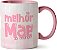 Caneca Melhor Mãe do Mundo – Se eu For Ai... - Imagem 2
