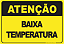 Placa Atenção Baixa Temperatura - Imagem 1