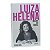 Luiza Helena: Mulher do Brasil - Pedro Bial - Imagem 1