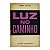 Luz no caminho - Mabel Collins - Imagem 1