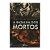 A batalha dos mortos - Rodrigo de Oliveira - Imagem 1
