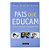 Pais que educam - Ceres Alves de Araujo - Imagem 1