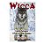 Wicca: Espírito Selvagem, O Poder Da Magia Xamânica Nº 36 - Imagem 1