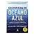 A Estratégia Do Oceano Azul - W. Chan Kim/Renée Mauborgne - Imagem 1