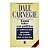 Como Falar Em Público E Influenciar Pessoas No Mundo Dos Negócios - Dale Carnegie - Imagem 1