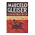 O Fim Da Terra E Do Céu - Marcelo Gleiser - Imagem 1