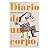 Diário De Um Corpo - Daniel Pennac - Imagem 1