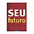 Seu Futuro - José Pio Martins - Imagem 1