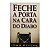 Feche A Porta Na Cara Do Diabo - John Bevere - Imagem 1