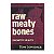 Raw Meaty Bones - Tom Lonsdale - Imagem 1