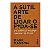 A Sutil Arte De Ligar O Foda-se - Mark Manson - Imagem 1