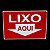 Placa DE Sinalização LIXO AQUI 20 X 30 CM VERMELHO - Imagem 2