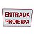 Placa de Sinalização entrada proibida 15x25 letra vermelha - Imagem 1