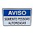 Placa de Sinalização aviso SOMENTE PESSOAS AUTORIZADAS 15x25 - Imagem 1