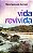 Vida Revivida - Imagem 1
