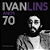 Ivan Lins: Ivan 70 - LP. Vinil 180 gr. (Re-edição Polysom). Novo lacrado. - Imagem 1