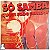LP Só Samba Quem Sabe Sambar - Disco de Vinil 1985 - Hm - Imagem 1