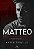 MATTEO - NO LIMIAR DA DESTRUIÇÃO LIVRO 1 - KAREN TRUJILLO (COM BRINDES) - Imagem 1