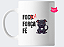 Caneca Foca , força e fé - Imagem 1