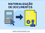 DESMATERIALIZAÇÃO OU MATERIALIZAÇÃO DE DOCUMENTOS - Imagem 2