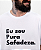 Camiseta - Eu sou  Pura  Safadeza - Imagem 1