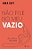 Não pise no meu vazio: ou o livro do vazio - Semifinalista do Prêmio Jabuti - Imagem 1