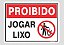 PLACA EM POLIESTIRENO 15X20 CM PROIBIDO JOGAR LIXO 220 AU - Imagem 1