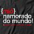 MIÓ NAMORADO(A) DO MUNDO! - Imagem 6