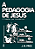 A PEDAGOGIA DE JESUS - J. M. PRICE - Imagem 1