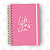 Caderno Life Goes On Pink | A5 ou Colegial | Fixo ou Reposicionável - Imagem 1