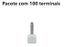 TERMINAL ILHOS/TUBO BRANCO DUPLO 0,50MM PCT C/100PC - Imagem 1