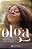 Olga: Uma Vida de Amor e Cura - Imagem 2