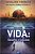 Vida: Desafios e Soluções - Imagem 1
