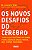 Os Novos Desafios do Cérebro - Imagem 2