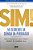 Sim! 50 Segredos da Ciência da Persuasão - Imagem 2