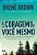 A Coragem de ser Você Mesmo - Imagem 2