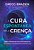 A Cura Espontânea pela Crença - Imagem 1