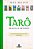 Tarô - Oráculo e Métodos Volume 3 (Trilogia Estudos Completos do Tarô) - Imagem 2
