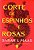 Corte de Espinhos e Rosas (Série Corte de espinhos e rosas Volume 1) - Imagem 1