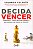 Decida Vencer - Imagem 1