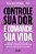 Controle Sua Dor e Comande Sua Vida - Imagem 2