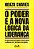 O Poder e a Nova Lógica da Liderança - Imagem 2