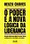 O Poder e a Nova Lógica da Liderança - Imagem 2