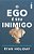 O Ego É Seu Inimigo - Imagem 1
