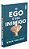 O Ego É Seu Inimigo - Imagem 2