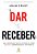 Dar e Receber - Imagem 1