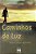 Caminhos de Luz - Imagem 2