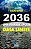 2036 - Uma Jornada Após a Data Limite - Imagem 1